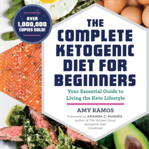 Book cover of The Complete Ketogenic Diet for Beginners by Amy Ramos featuring a hard-boiled egg, avocado, and fresh greens.